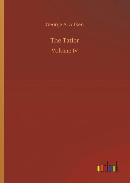 Cover for Aitken · The Tatler (Book) (2019)