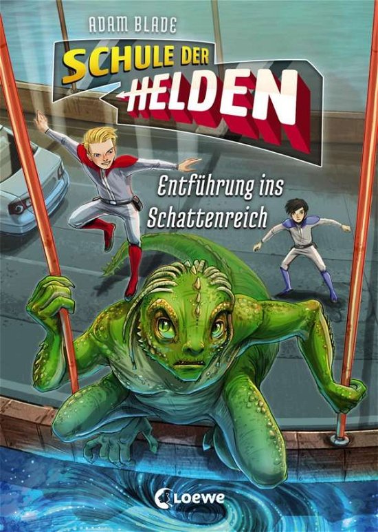 Schule der Helden - Entführung in - Blade - Bøker -  - 9783743200791 - 