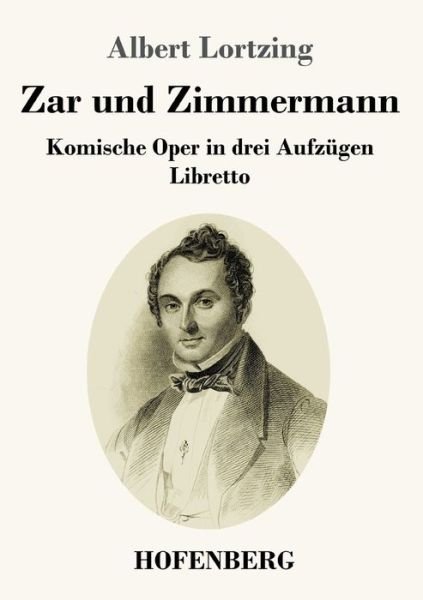Zar und Zimmermann - Lortzing - Böcker -  - 9783743734791 - 7 februari 2020