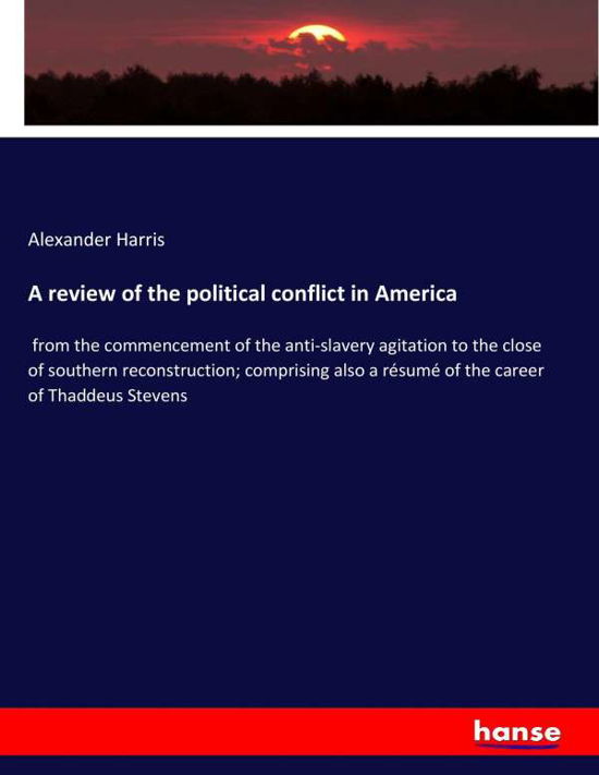 A review of the political confli - Harris - Böcker -  - 9783744740791 - 19 juli 2017