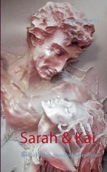 Cover for Eisenherz 2015 · Sarah &amp; Kai (Paperback Book) (2019)