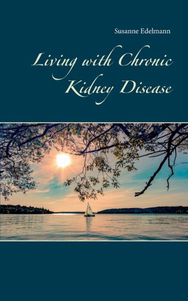 Cover for Edelmann · Living with Chronic Kidney Dis (Buch) (2020)