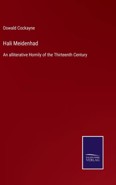 Cover for Oswald Cockayne · Hali Meidenhad (Hardcover Book) (2022)