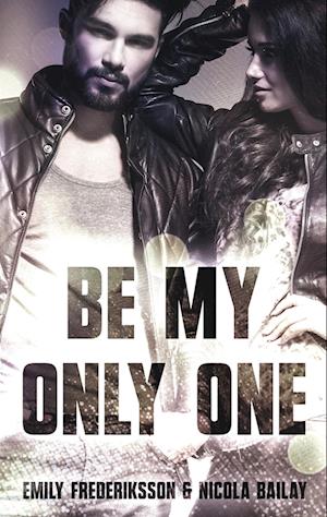 Cover for Emily Frederiksson · Be my only one (Paperback Book) (2022)