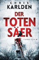 Cover for Chris Karlden · Der Totensäer: Thriller (Book) (2023)