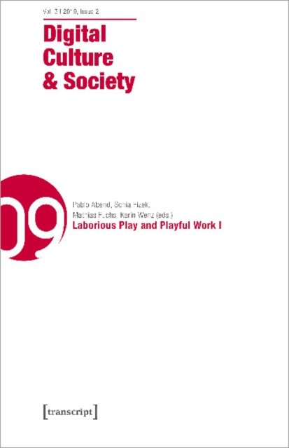 Cover for Pablo Abend · Digital Culture &amp; Society (DCS) Vol. 5, Issue 2 – Laborious Play and Playful Work I - Digital Culture &amp; Society (Paperback Book) (2020)