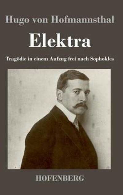 Cover for Hugo Von Hofmannsthal · Elektra (Hardcover Book) (2015)