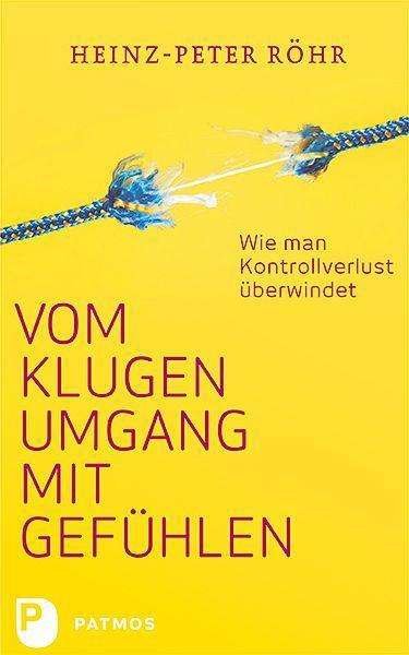 Cover for Röhr · Vom klugen Umgang mit Gefühlen (Book)