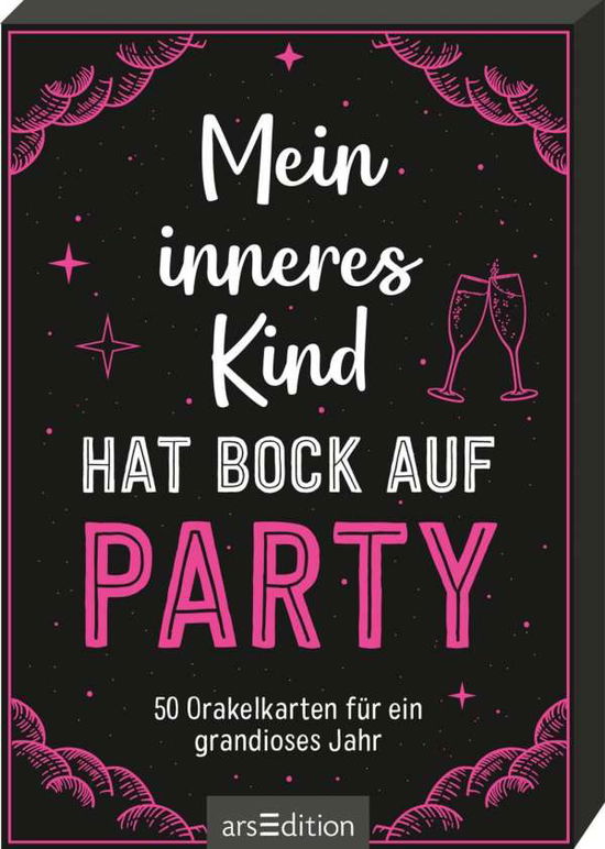 Cover for Ars Edition GmbH · Mein inneres Kind hat Bock auf Party (Paperback Book) (2021)