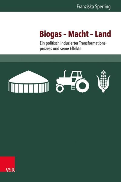 Cover for Sperling · Biogas - Macht - Land (Buch) (2017)