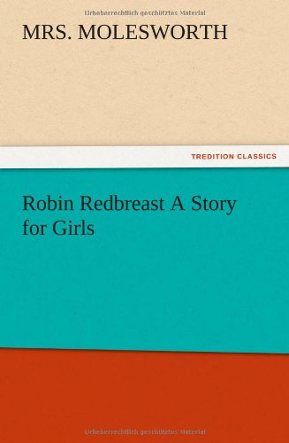 Cover for Mrs Molesworth · Robin Redbreast a Story for Girls (Paperback Book) (2012)