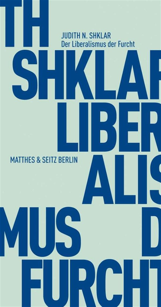 Cover for Shklar · Liberalismus der Furcht (Buch)