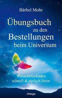 Cover for Bärbel Mohr · Übungsbuch zu den Bestellungen beim Universum (Hardcover Book) (2021)