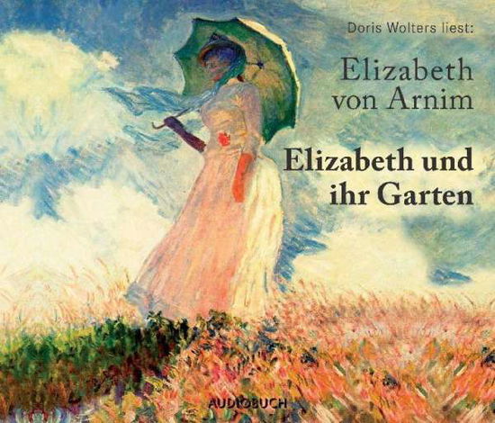 CD Elizabeth und ihr Garten - Elizabeth von Arnim - Muzyka - Audiobuch Verlag OHG - 9783899644791 - 