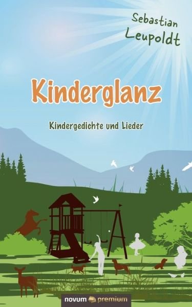 Cover for Sebastian Leupoldt · Kinderglanz: Kindergedichte und Lieder (Paperback Book) (2020)