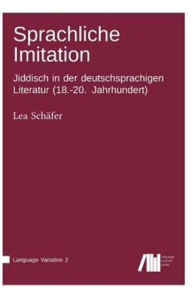 Cover for Lea Schafer · Sprachliche Imitation (Book) [German edition] (2017)