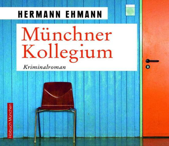 Cover for Ehmann · Münchner Kollegium,CD (Bok)