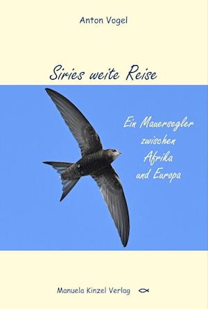 Cover for Anton Vogel · Siries weite Reise (Book) (2024)