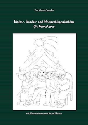 Cover for Eva Klamt-Dressler · Winter-, Wunder- und Weihnachtsgeschichten (Book) (2023)