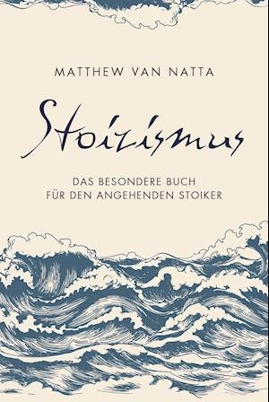 Cover for Matthew van Natta · Stoizismus (Hardcover Book) (2021)