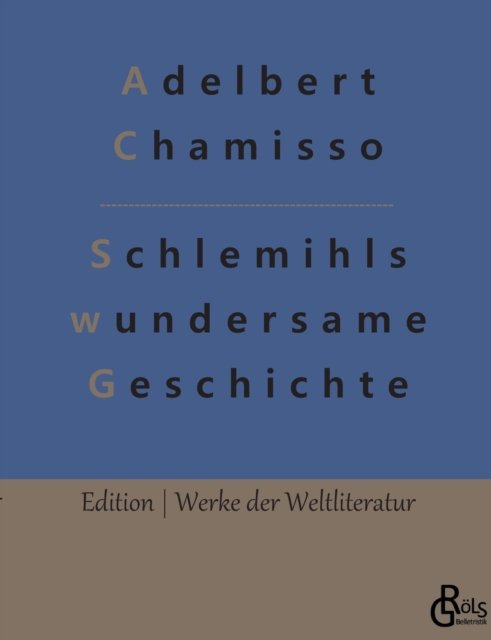 Cover for Adelbert Chamisso · Schlemihls wundersame Geschichte (Paperback Book) (2022)