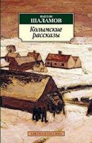 Cover for Varlam Schalamov · Kolymskie rasskazy (Paperback Book) (2013)