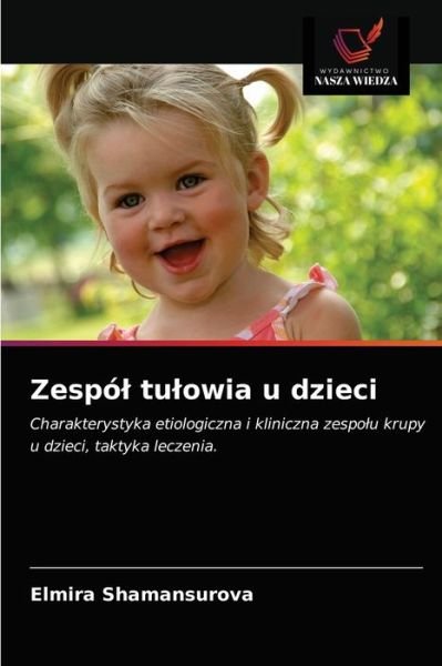 Cover for Elmira Shamansurova · Zespol tulowia u dzieci (Paperback Book) (2021)