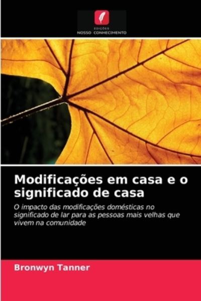 Cover for Bronwyn Tanner · Modificacoes em casa e o significado de casa (Paperback Book) (2021)