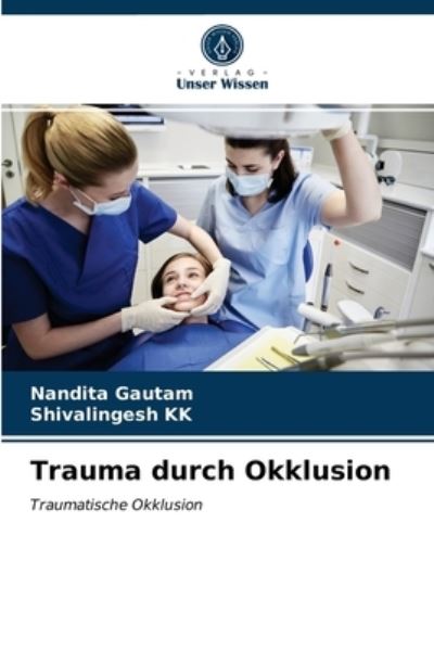 Cover for Nandita Gautam · Trauma durch Okklusion (Paperback Book) (2021)