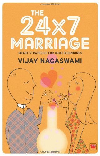 Cover for Vijay Nagaswami · The 24x7 Marriage (Pocketbok) (2014)