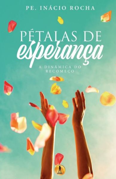 Cover for Inácio Rocha · Petalas de Esperanca (Paperback Book) (2020)