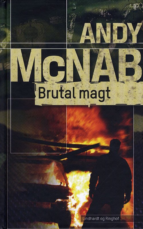 Cover for Andy McNab · Brutal magt (Inbunden Bok) [1:a utgåva] (2010)