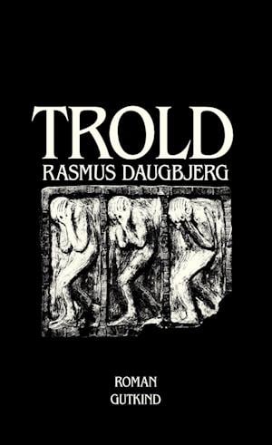 Cover for Rasmus Daugbjerg · Trold (Sewn Spine Book) [1st edition] (2022)