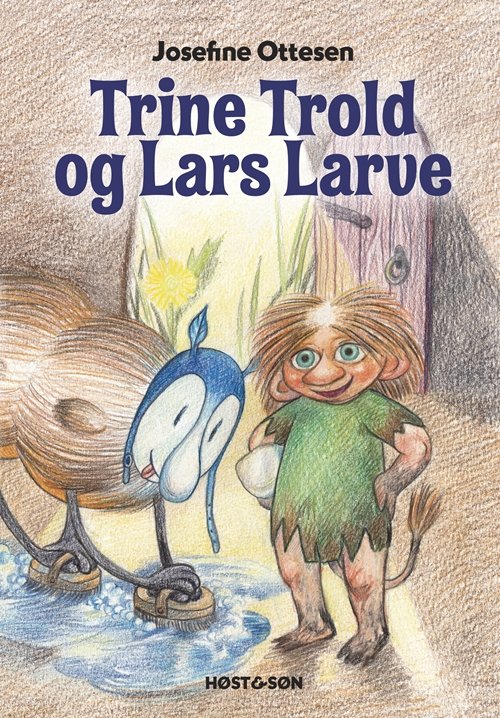 Cover for Josefine Ottesen · Trine Trold og Lars Larve (Bound Book) [1e uitgave] (2012)