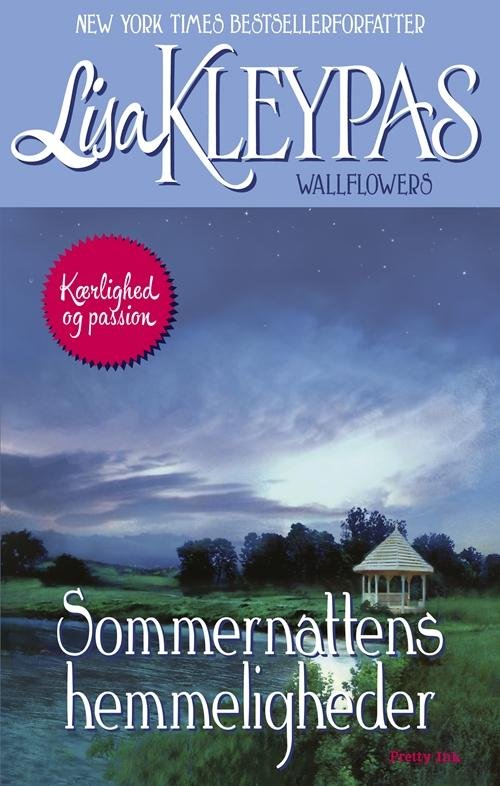 Cover for Lisa Kleypas · Sommernattens hemmeligheder (Sewn Spine Book) [1º edição] (2014)