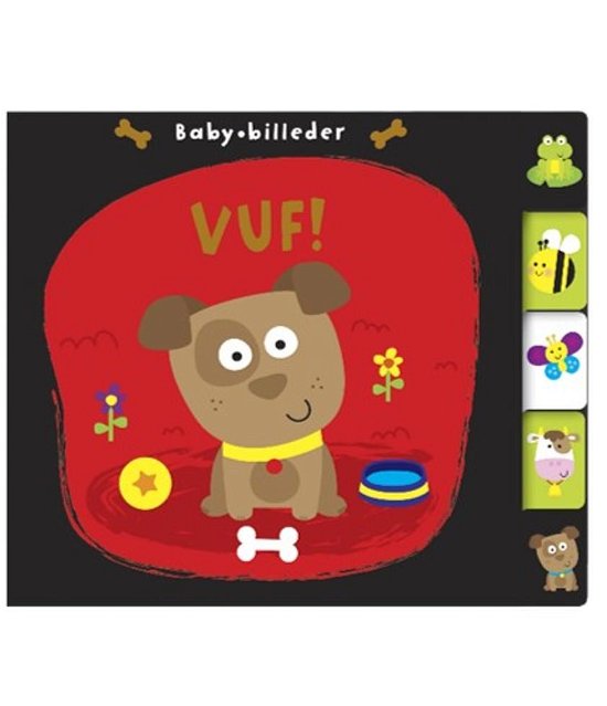 Baby-billeder 1-4: Baby-billeder: VUF! -  - Livres - Forlaget Bolden - 9788771066791 - 1 mars 2016