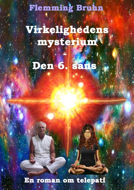 Virkelighedens mysterium - Flemming Bruhn - Bøker - Books on Demand - 9788771459791 - 7. oktober 2014