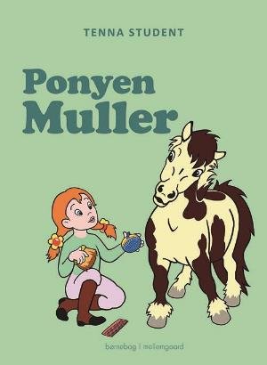 Ponyen Muller - Tenna Student - Books - Forlaget mellemgaard - 9788771909791 - June 18, 2018