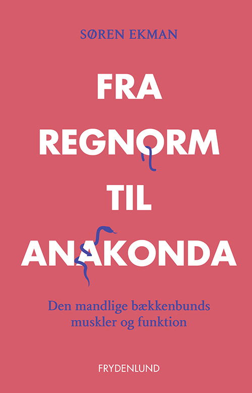 Cover for Søren Ekman · Fra regnorm til anakonda (Bound Book) [3º edição] (2025)