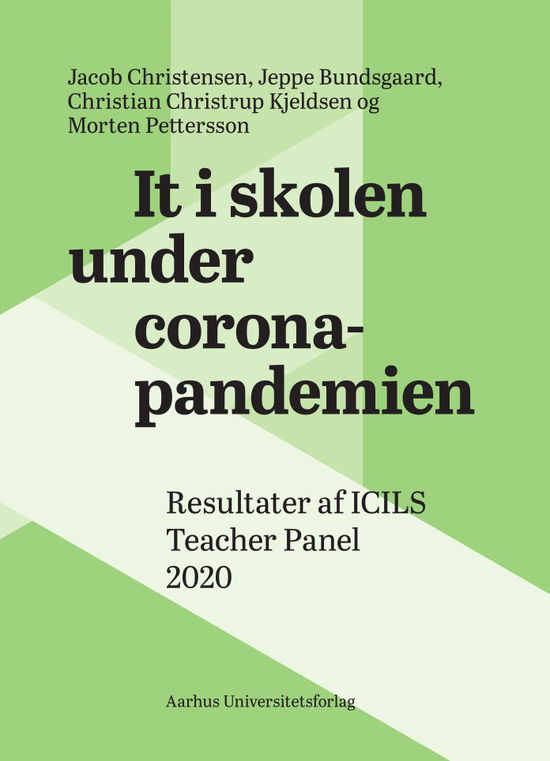 Jacob Christensen, Jeppe Bundsgaard, Christian Christrup Kjeldsen og Morten Pettersson · It i skolen under coronapandemien (Sewn Spine Book) [1.º edición] (2021)