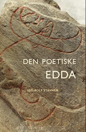 Cover for Stavnem Rolf (overs.) · Den poetiske Edda (Inbunden Bok) (2018)
