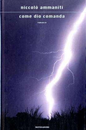 Cover for Niccolò Ammaniti · Come Dio comanda (Bog) [1. edition] (2006)
