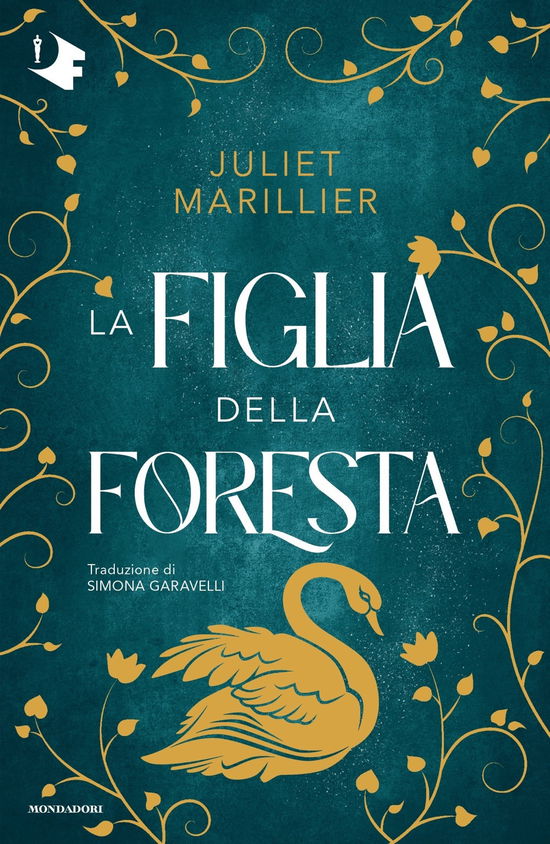 La Figlia Della Foresta. La Trilogia Di Sevenwaters - Juliet Marillier - Książki -  - 9788804755791 - 