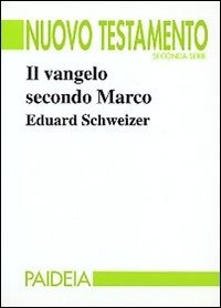 Cover for Eduard Schweizer · Il Vangelo Secondo Marco (Bok)