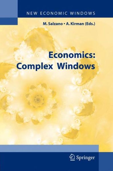 Cover for Massimo Salzano · Economics: Complex Windows - New Economic Windows (Hardcover Book) [2005 edition] (2004)