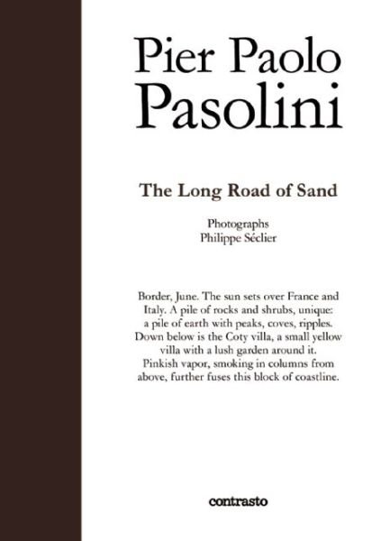 Cover for Pier Paolo Pasolini · The Long Road of Sand - In Parole (Innbunden bok) (2015)