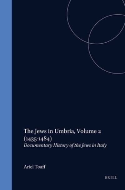 Cover for Ariel Toaff · The Jews in Umbria: 1435-1484 (Studia Post-biblica) (Hardcover Book) (1993)