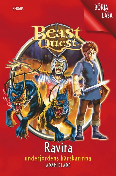 Börja läsa med Beast Quest: Ravira : Underjordens härskarinna - Adam Blade - Bøger - Berghs - 9789150222791 - 3. september 2018