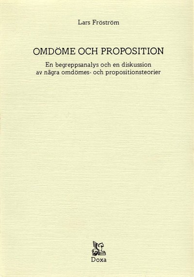 Cover for Lars Fröström · Omdöme och proposition - En begreppsanalys och en diskussion av några omdöm (Book) (1983)