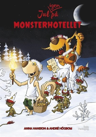 Monsterhotellet: Jul igen på Monsterhotellet - Anna Hansson - Livros - Beta Pedagog AB - 9789188009791 - 17 de agosto de 2018